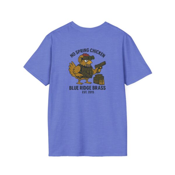 No Spring Chicken Unisex T-Shirt #BrassLife Shirt Graphic Tee - Image 26