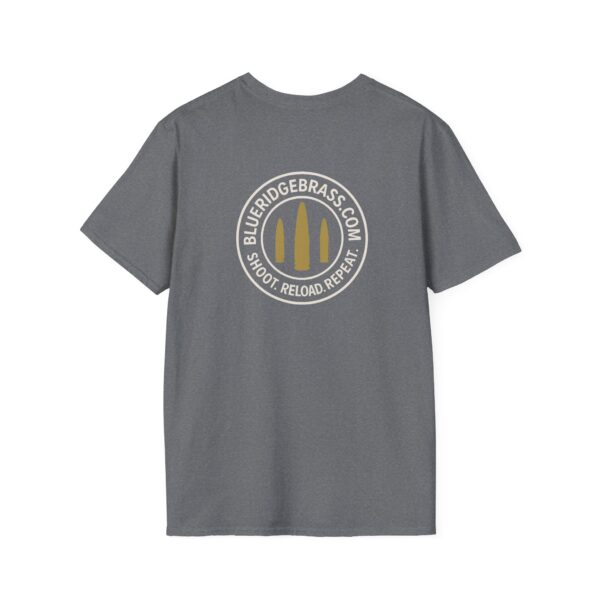 Shoot Reload Repeat Brass Life Unisex T-Shirt Graphic Tee - Image 50