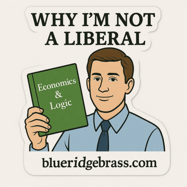 Why I'm Not a Liberal Sticker