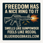 Freedom Has a Nice Ring to It – AR15 Version